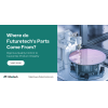 Where do Futuretech Components' Parts Come From?